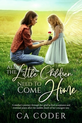 All the Little Children Need to Come Home by Coder, Ca