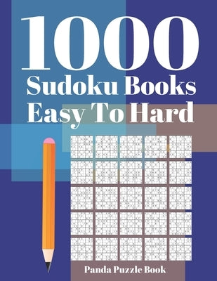 1000 Sudoku Books Easy to Hard: Brain Games for Adults - Logic Games For Adults - Mind Games Puzzle by Book, Panda Puzzle