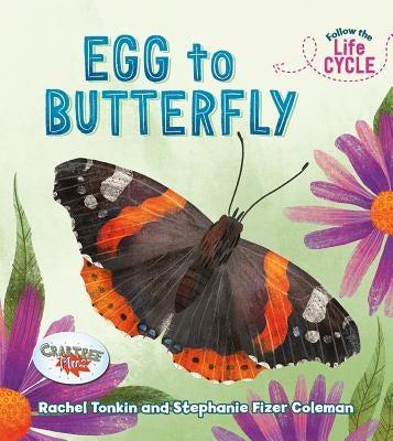 Egg to Butterfly by Tonkin, Rachel