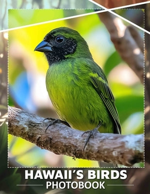 Hawaii's Birds Photo Book: Explore 40 Stunning Images Of Hawaii's Unique Avian Life For Nature Lovers by Simon, Jackson