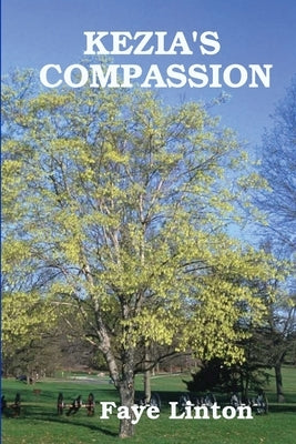 Kezia's Compassion by Linton, Faye