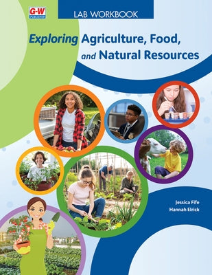 Exploring Agriculture, Food, and Natural Resources by Fife, Jessica