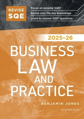 Revise SQE Business Law and Practice 2025-26 by Jones, Benjamin
