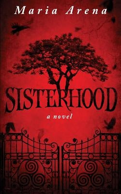 Sisterhood by Arena, Maria