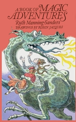 A Book of Magic Adventures by Manning-Sanders, Ruth