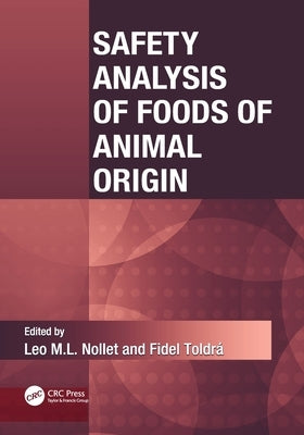 Safety Analysis of Foods of Animal Origin by Nollet, Leo M. L.