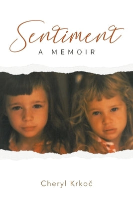 Sentiment a Memoir by KrkoČ, Cheryl