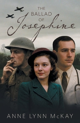 The Ballad of Josephine by McKay, Anne Lynn