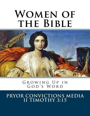 Women of the Bible by Pryor, Heather