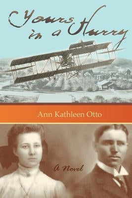 Yours in a Hurry by Otto, Ann Kathleen