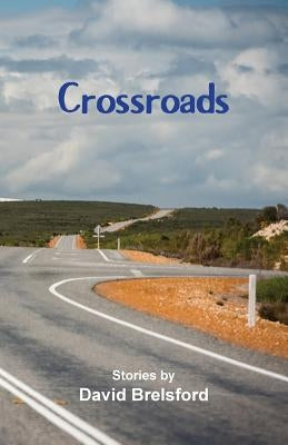 Crossroads by Brelsford, David