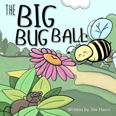 The Big Bug Ball by Jerome, Kami
