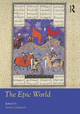 The Epic World by Lothspeich, Pamela