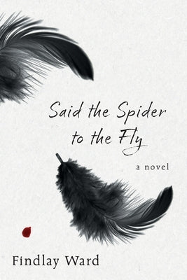 Said the Spider to the Fly by Ward, Findlay