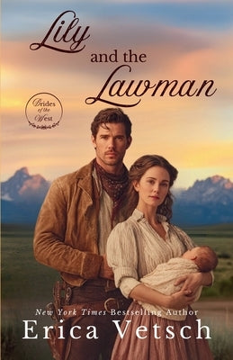 Lily and the Lawman by Vetsch, Erica