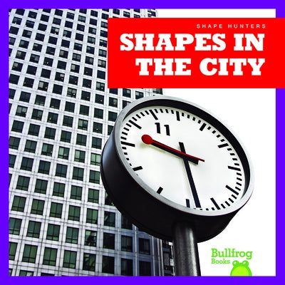 Shapes in the City by VanVoorst, Jennifer Fretland