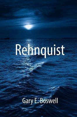 Rehnquist by Boswell, Gary E.