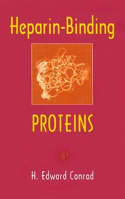 Heparin-Binding Proteins by Conrad, H. Edward