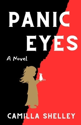 Panic Eyes by Shelley, Camilla