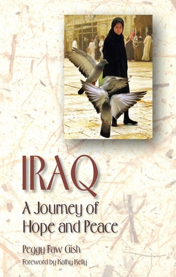 Iraq by Gish, Peggy Faw