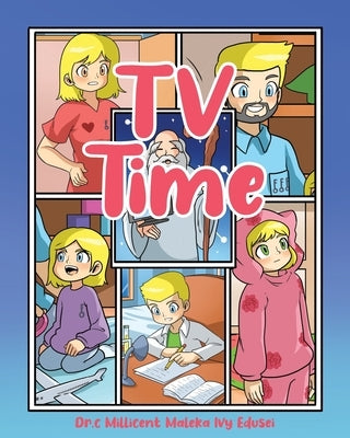 TV Time by Maleka Ivy Edusei, C. Millicent