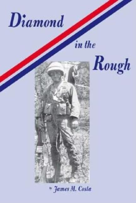 Diamond in the Rough by Costa, James M.