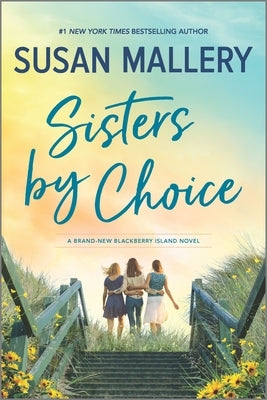Sisters by Choice by Mallery, Susan