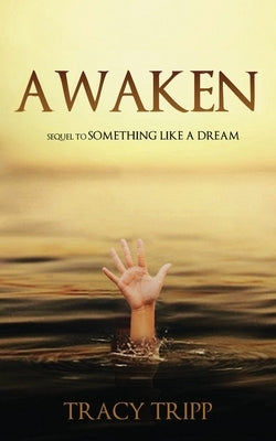 Awaken by Tripp, Tracy