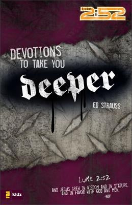 Devotions to Take You Deeper by Strauss, Ed