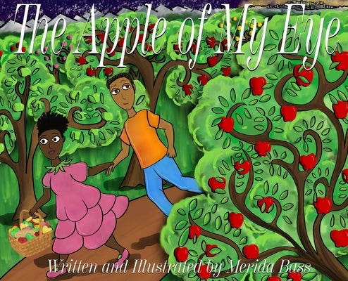 The Apple of My Eye by Bass, Merida Belice