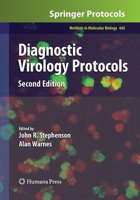Diagnostic Virology Protocols by Stephenson, John R.
