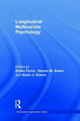 Longitudinal Multivariate Psychology by Ferrer, Emilio