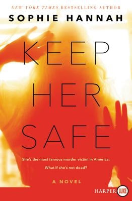 Keep Her Safe by Hannah, Sophie