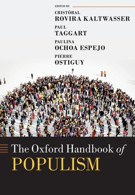 The Oxford Handbook of Populism by Rovira Kaltwasser, Cristobal