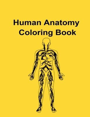 Human Anatomy Coloring Book by Inc, Donfrancisco