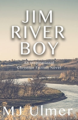Jim River Boy by Ulmer, Mj