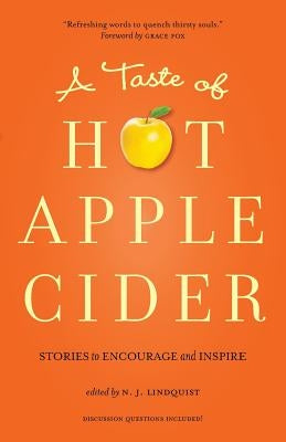 A Taste of Hot Apple Cider by Lindquist, N. J.