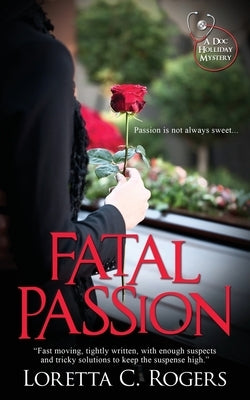 Fatal Passion by Rogers, Loretta C.