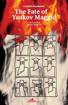 The Fate of Yaakov Maggid by Bruckstein, Ludovic