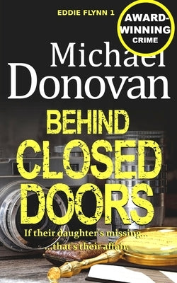 Behind Closed Doors by Donovan, Michael