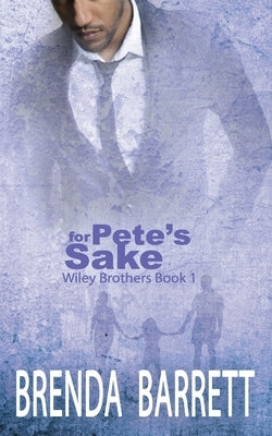 For Pete's Sake by Barrett, Brenda