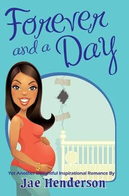 Forever and a Day by Henderson, Jae