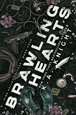Brawling Hearts by Knight, K. a.