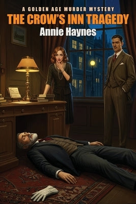 The Crow's Inn Tragedy by Haynes, Annie