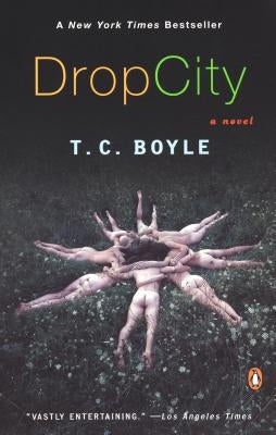 Drop City by Boyle, T. C.