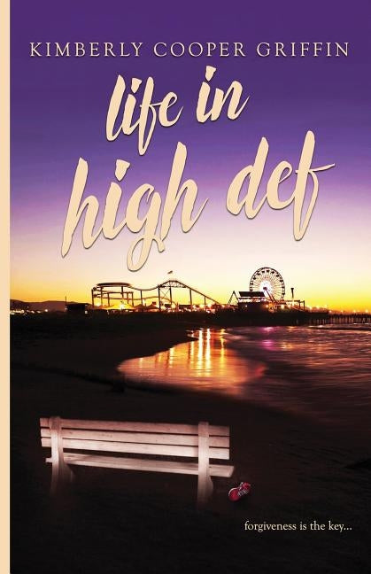 Life in High Def by Cooper Griffin, Kimberly