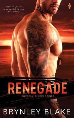 Renegade by Blake, Brynley