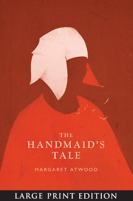 The Handmaid's Tale by Atwood, Margaret