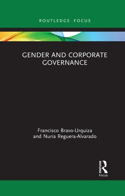 Gender and Corporate Governance by Bravo-Urquiza, Francisco