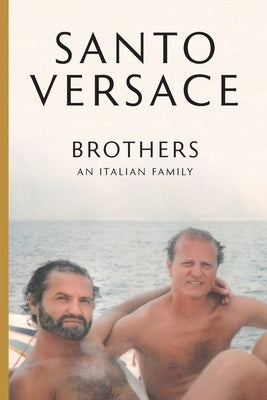 Brothers by Versace, Santo